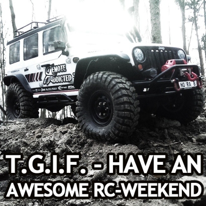 Finally it’s Friday again! Have a nice RC weekend