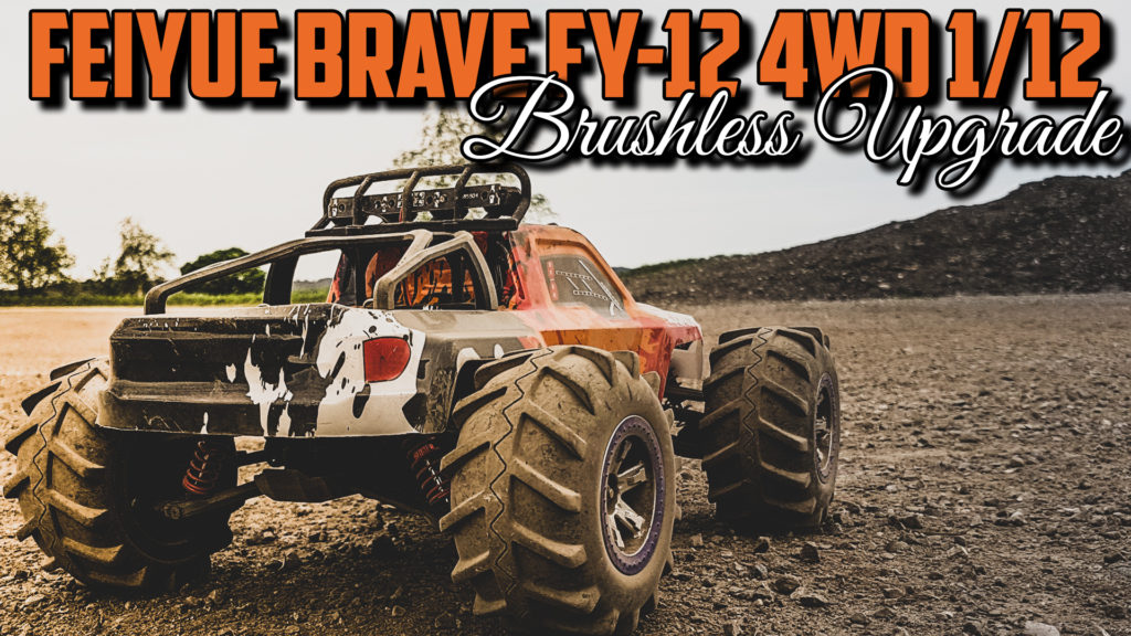 feiyue brave fy-12 4wd 1/12 brushless upgrade